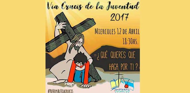 VIACRUCIS DE LA JUVENTUD 2017