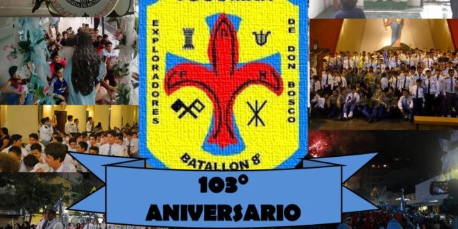 103° ANIVERSARIO DEL 8VO BATALLÓN DE LOS EXPLORADORES DE DON BOSCO